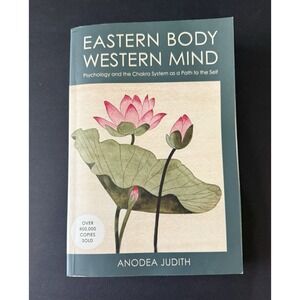 Eastern Body Western Mind Anodea Judith Psychology Chakra System Paperback Book
